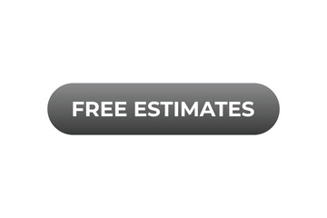 Free Estimate Button. Speech Bubble, Banner Label Free Estimate