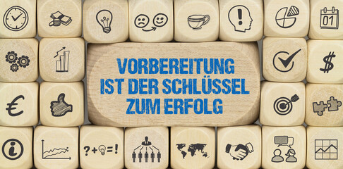 Vorbereitung ist der Schlüssel zum Erfolg	
