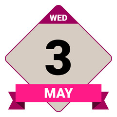 3 May, Wednesday. Date template. Useful design for calendar or event promotion. Vector illustration EPS 10 File. Isolated on white background. 
