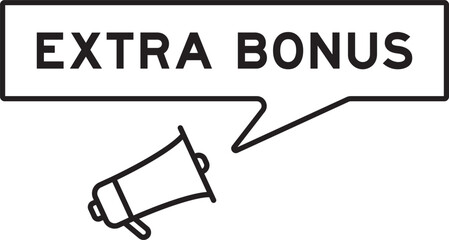 Megaphone icon with speech bubble in word extra bonus on white background