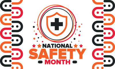 National Safety Month in June. Annual month-long celebrated in United States. Warning of unintentional injuries at work, at home, on the road. Safety concept. Poster, card, banner and background