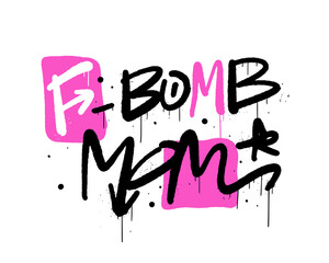 Retro urban street art style. Graffiti tagging slogan of F-bomb mom. Cyberpunk artwork design. Cool greeting card of Mother's day for new generation. Nostalgia for 1990s -2000s.
