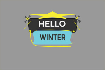hello winter vectors.sign label bubble speech hello winter 
