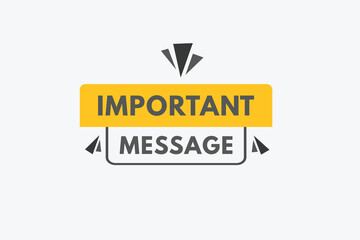 Important Message text Button. Important Message Sign Icon Label Sticker Web Buttons