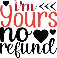 I'm yours no refund