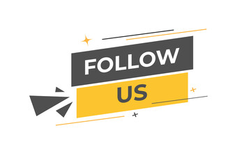 Follow Us Button. Speech Bubble, Banner Label Follow Us