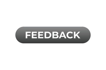 Feedback Button. Speech Bubble, Banner Label Feedback
