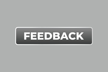 Feedback Button. Speech Bubble, Banner Label Feedback