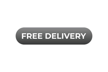 Free delivery Button. Speech Bubble, Banner Label Free delivery