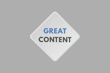 Great Content text Button. Great Content Sign Icon Label Sticker Web Buttons