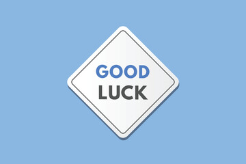 Good Luck text Button. Good Luck Sign Icon Label Sticker Web Buttons