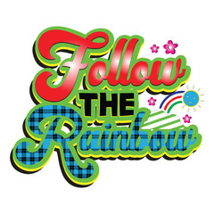 Fototapeta premium Rainbow Typography Sublimation Design