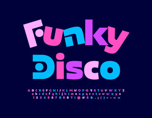 Vector playful Sign Funky Disco. Trendy Colorful Font. Bright artistic Alphabet Letters, Numbers and Symbols set