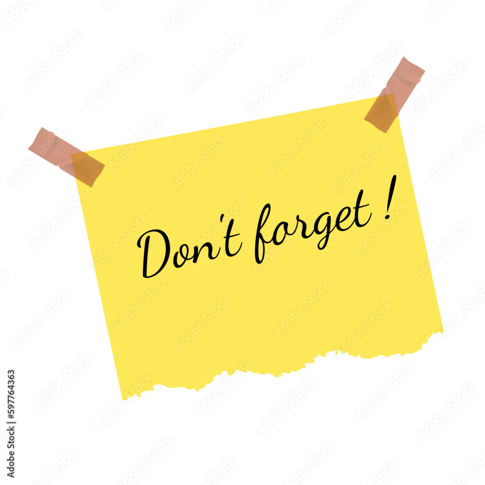Poster Sticky notes. Realistic reminder on adhesive tapes. Torn notebook sheet. Writing memos on crumpled notepaper with folded corners. Don't forget lettering. Isolated vector memory paper page