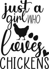 Just a girl who loves chickens