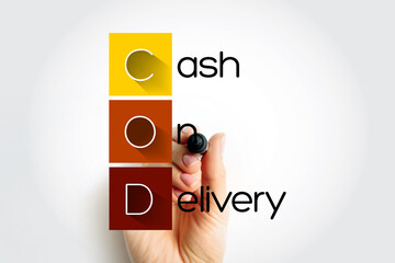 COD Cash On Delivery - sale of goods by mail order where payment is made on delivery rather than in...