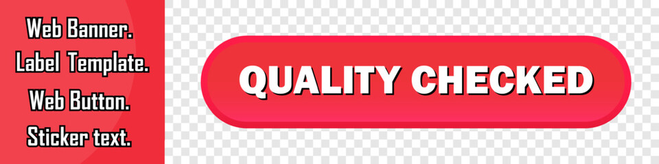 quality checked web banner. quality checked sticker, button or label. Vector
