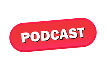 Podcast web banner. Podcast sticker, button or label. Vector
