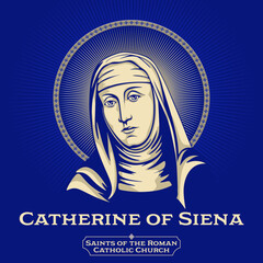 Catholic Saints. Catherine of Siena (1347-1380) a lay member of the Dominican Order, was a mystic, activist and author who had a great influence on Italian literature and on the Catholic Church - obrazy, fototapety, plakaty