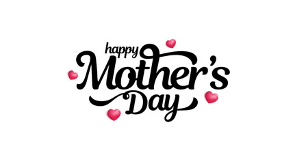 Fototapeta na wymiar Mothers Day Simple Typography or Calligraphy Lettering With Love Heart Ornaments