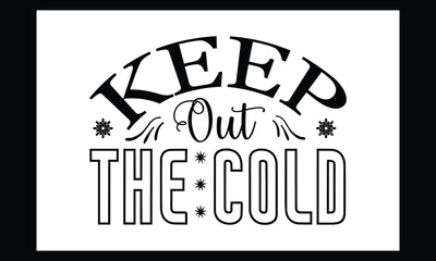 Keep Out The Cold Svg  Design