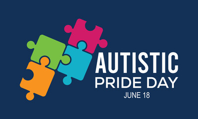 Autistic Pride Day is a pride celebration for autistic people held on June 18th every year. banner design template Vector illustration background design.