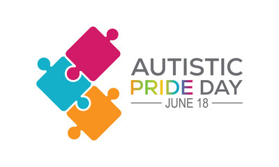 Autistic Pride Day is a pride celebration for autistic people held on June 18th every year. banner design template Vector illustration background design.