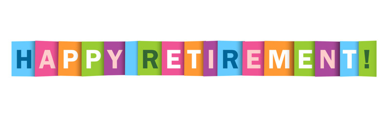 HAPPY RETIREMENT! colorful vector typography banner