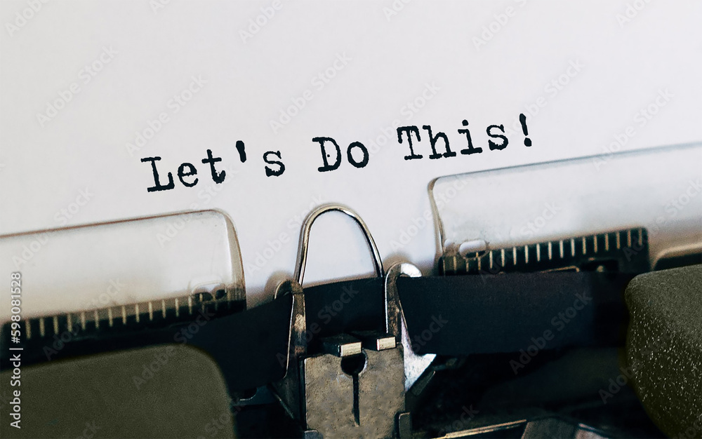 Fototapete text lets do this typed on retro typewriter