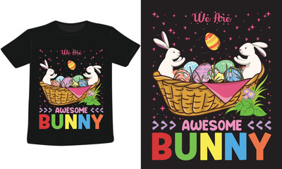 We Are Awesome Bunny T-Shirt Design.