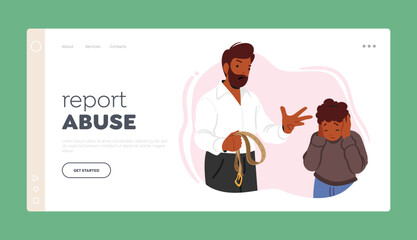 Report Abuse Landing Page Template. Father Character Angrily Scolding And Abusing Son In A Distressing Scene Of Conflict Generative AI