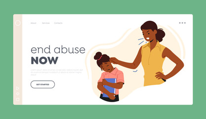 End Abuse Now Landing Page Template. Scene Of Mother Yelling At Crying Daughter, Highlighting Emotional Distress Generative AI