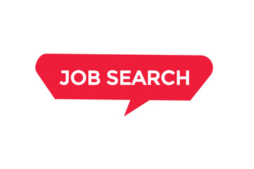 job search vectors.sign label bubble speech job search
