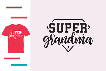 Super grandma t shirt design - obrazy, fototapety, plakaty