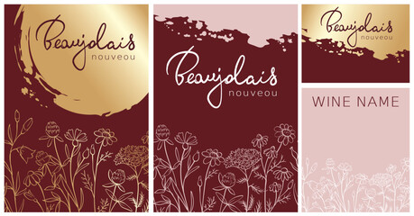Beaujolais Nouveau wine label set. Vector backgrounds, wild flowers in graphic style, calligraphy lettering.