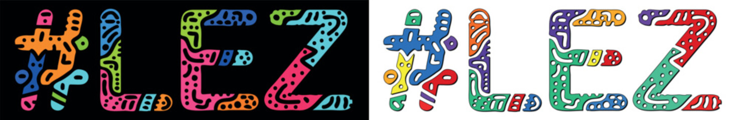 LEZ Hashtag. Multicolored bright isolate curves doodle letters. Trendy popular Hashtag #LEZ for Adult resources, print, booklet, banner, flyer. Stock vector.