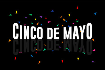 Cinco de mayo, Holiday concept. Template for background, banner, card, poster, t-shirt with text inscription
