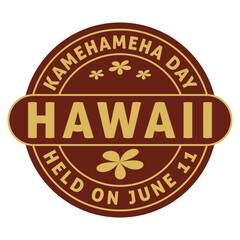 Kamehameha Day Design, Badge Design, Logo, Banner, Emblem, Seal, Sticker, Retro Badge, Vintage Badge, King Kamehameha Day is Held On June 11, Greeting Card, Stamp, Banner, Vector Illustration