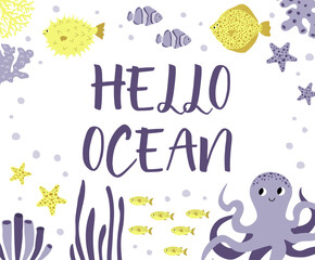 Naklejka premium Vector ocean illustration with octopus,flounder,clown fish,starfish,coral.Hello ocean - modern lettering.Underwater marine animals.Ecology design for banner,flyer,postcard, website Generative AI