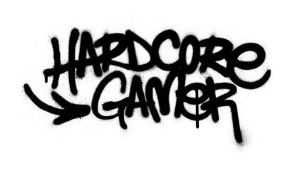 graffiti hardcore gamer text sprayed in black over white