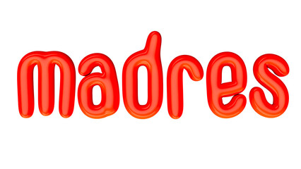 isolated Spanish red lowercase text: madres , in shape of balloons