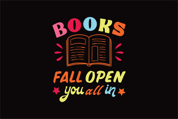 BOOKS FALL OPEN you all in Typography T shirt Design
