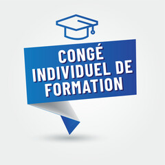 CIF - cong&eacute; individuel de formation