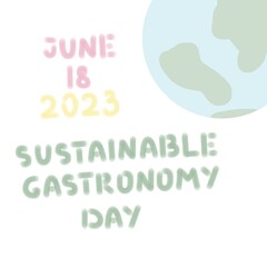 Sustainable Gastronomy Day text, digital illustration on white background. For posters, banners, advertisements, clothing prints, stickers, magnets, any design ideas 