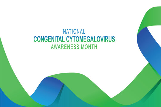 National Congenital Cytomegalovirus Awareness Month Background.