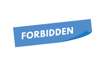 Forbidden text Button. Forbidden Sign Icon Label Sticker Web Buttons