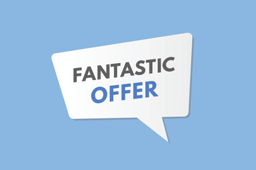 Fantastic Offer text Button. Fantastic Offer Sign Icon Label Sticker Web Buttons