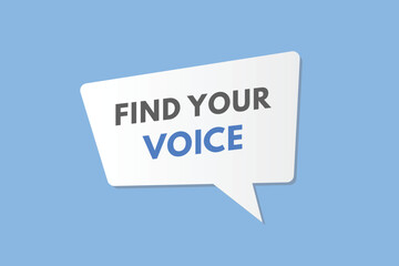 Find Your Voice text Button. Find Your Voice Sign Icon Label Sticker Web Buttons