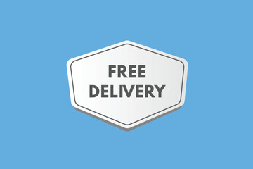 Free Delivery text Button. Free Delivery Sign Icon Label Sticker Web Buttons