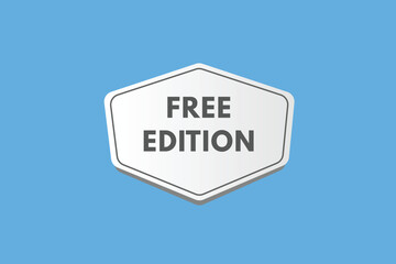 Free edition text Button. Free edition Sign Icon Label Sticker Web Buttons